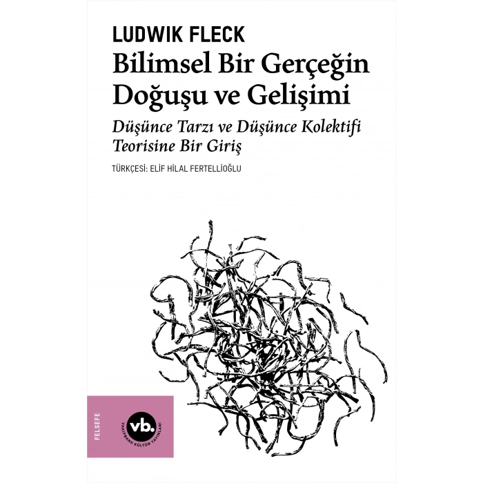 Bilimsel Bir Gerçeğin Doğuşu ve Gelişimi