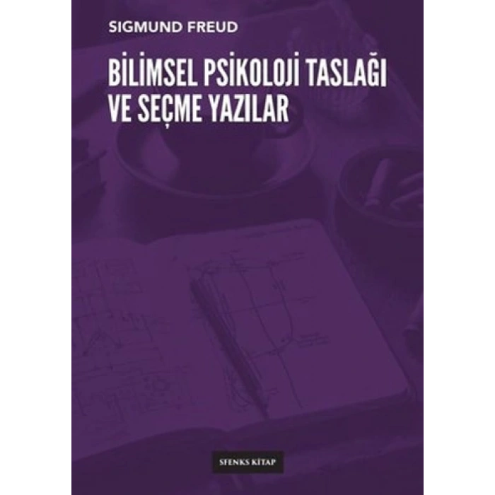 Bilimsel Psikoloji Taslağı ve Seçme Yazılar