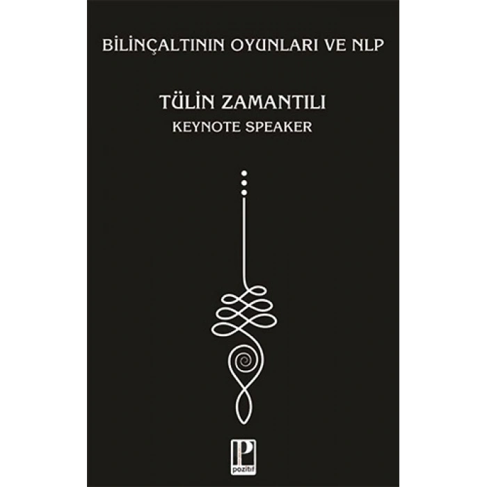 Bilinçaltının Oyunları ve NLP