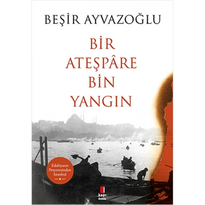 Bir Ateşpâre Bin Yangın