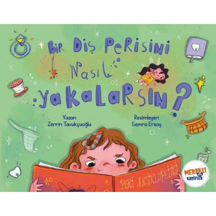 Bir Diş Perisini Nasıl Yakalarsın ?