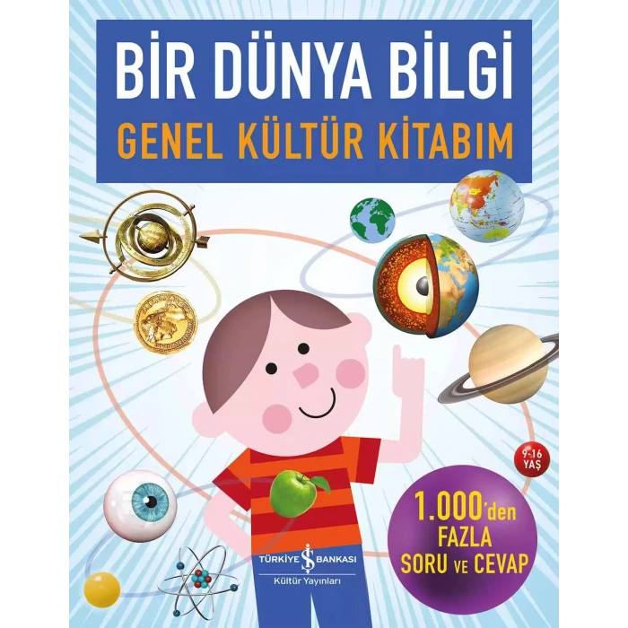 Bir Dünya Bilgi - Genel Kültür Kitabım