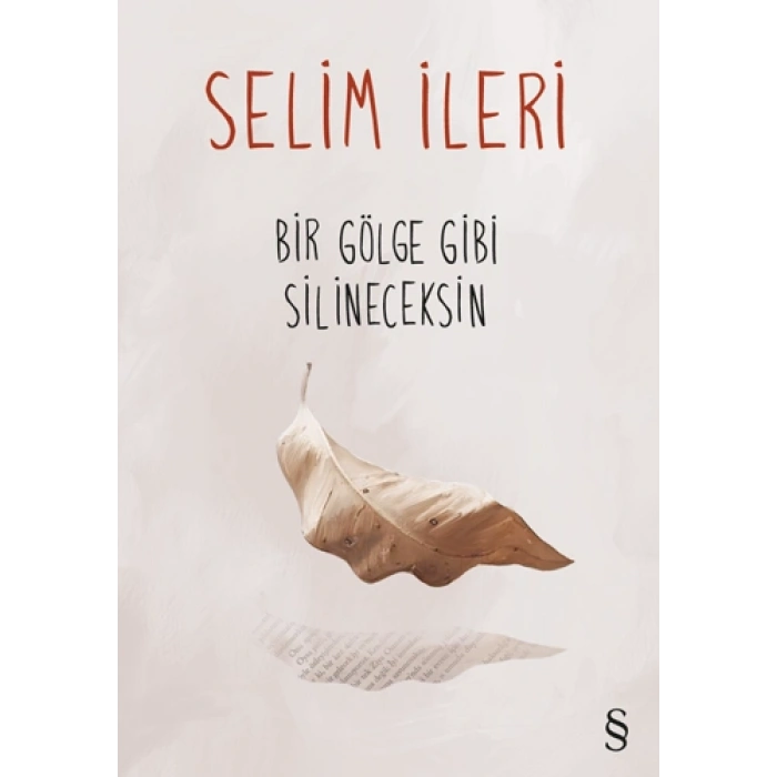 Bir Gölge Gibi Silineceksin