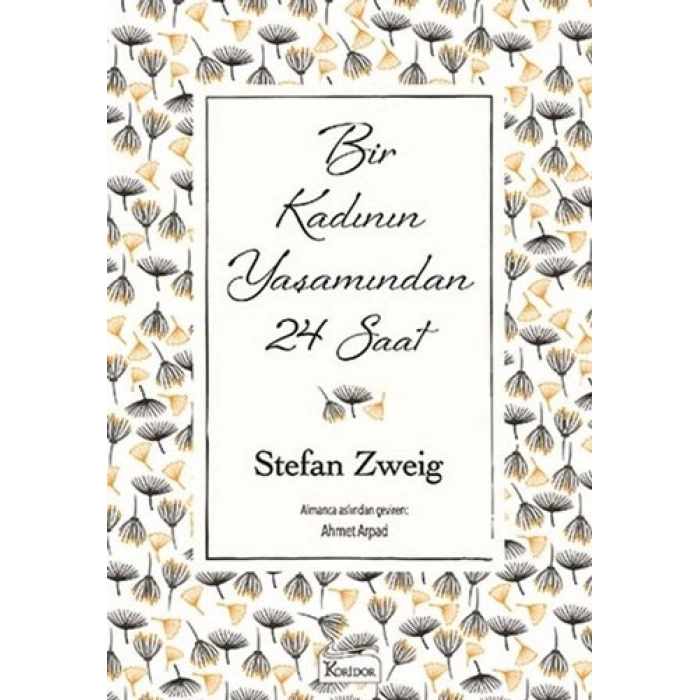 Bir Kadının Yaşamından 24 Saat (Bez Ciltli)
