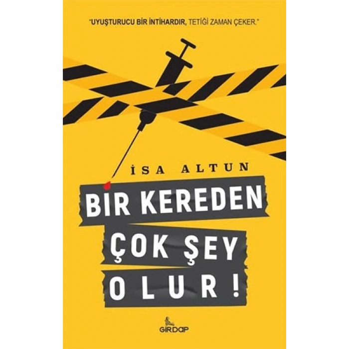 Bir Kereden Çok Şey Olur!