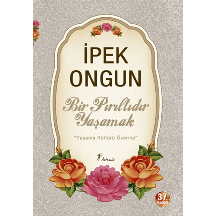 Bir Pırıltıdır Yaşamak