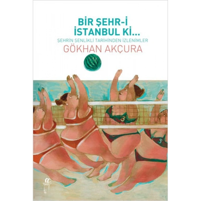 Bir Şehr-i İstanbul Ki...
