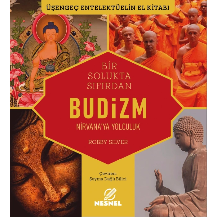 Bir Solukta Sıfırdan Budizm - Nirvana’ya Yolculuk