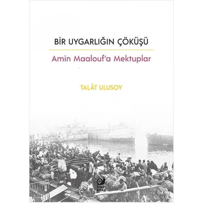 Bir Uygarlığın Çöküşü