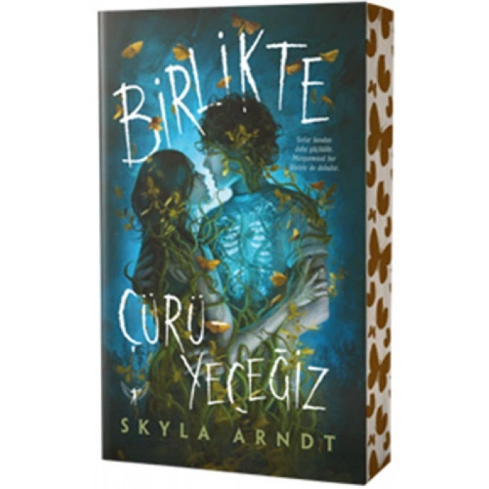 Birlikte Çürüyeceğiz / Skyla Arndt + Sanat Kitabı