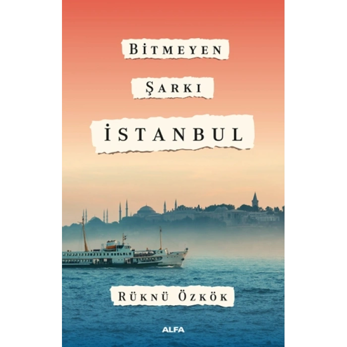 Bitmeyen Şarkı İstanbul