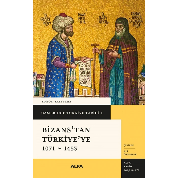 Bizans’tan Türkiyeye 1071 - 1453