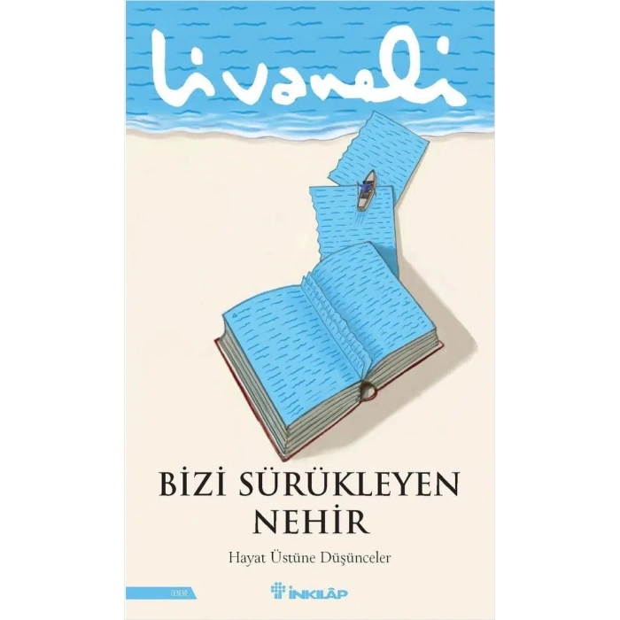 Bizi Sürükleyen Nehir