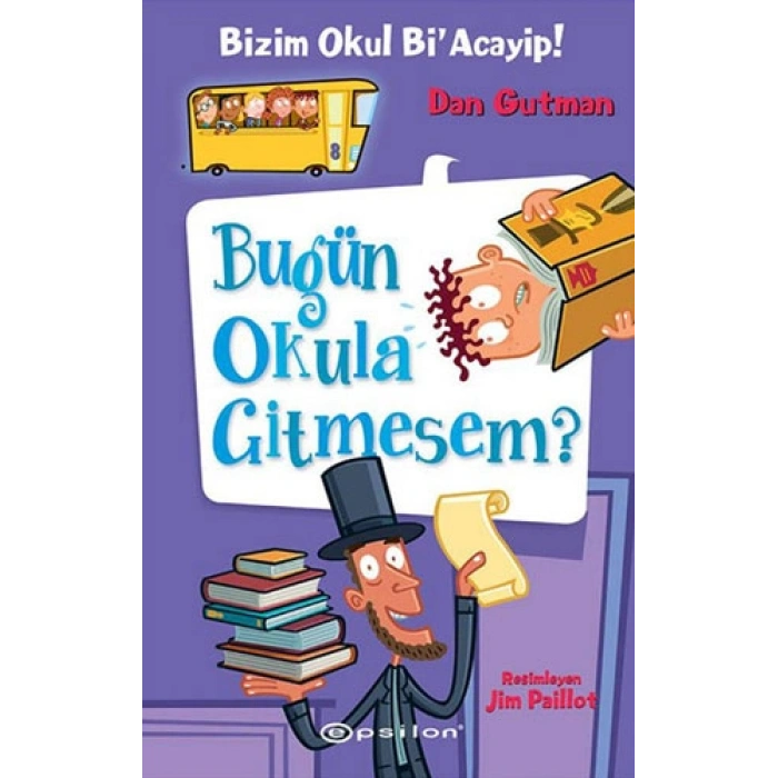 Bizim Okul BiAcayip - Bugün Okula Gitmesem? (Ciltli)