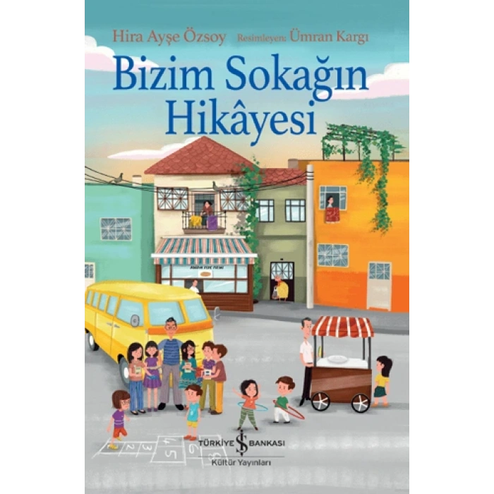 Bizim Sokağın Hikayesi