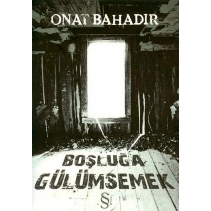 Boşluğa Gülümsemek