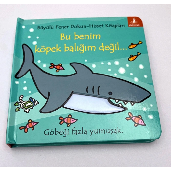 Bu Benim Köpek Balığım Değil (Ciltli)