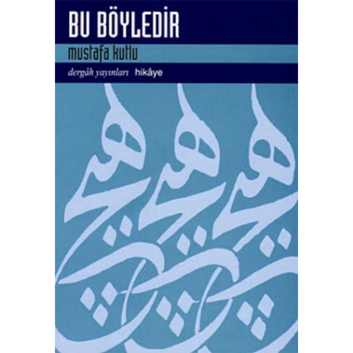 Bu Böyledir