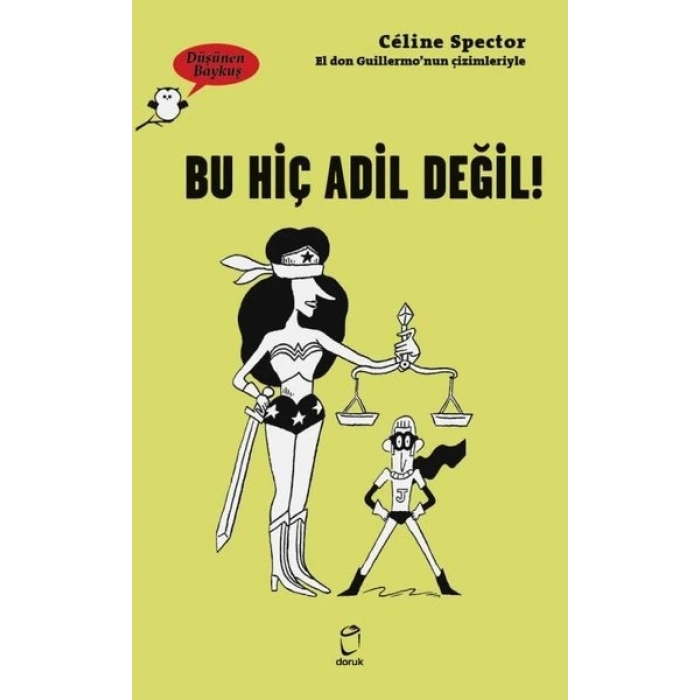 Bu Hiç Adil Değil! - Düşünen Baykuş