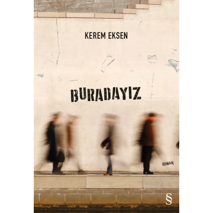Buradayız / Kerem Eksen + Sanat Kitabı