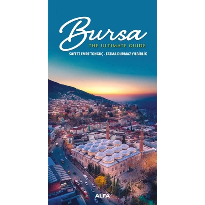 Bursa - The Ultimate Guide