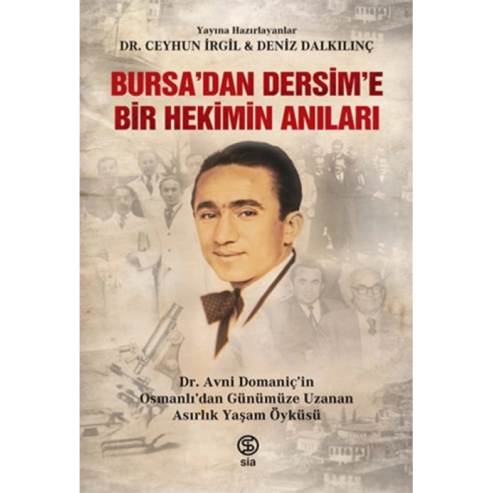 Bursa’dan Dersim’e Bir Hekimin Anıları