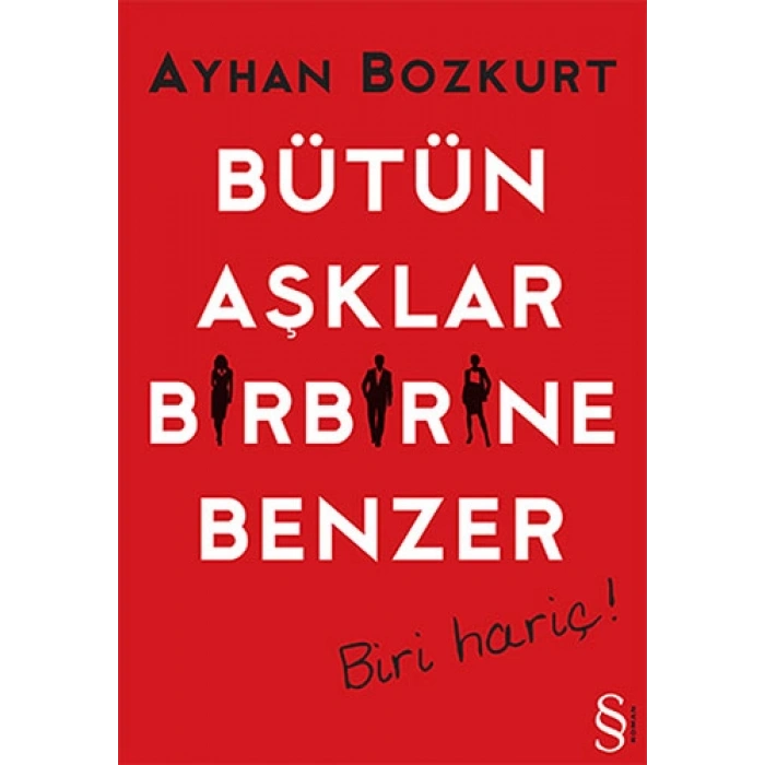 Bütün Aşklar Birbirine Benzer