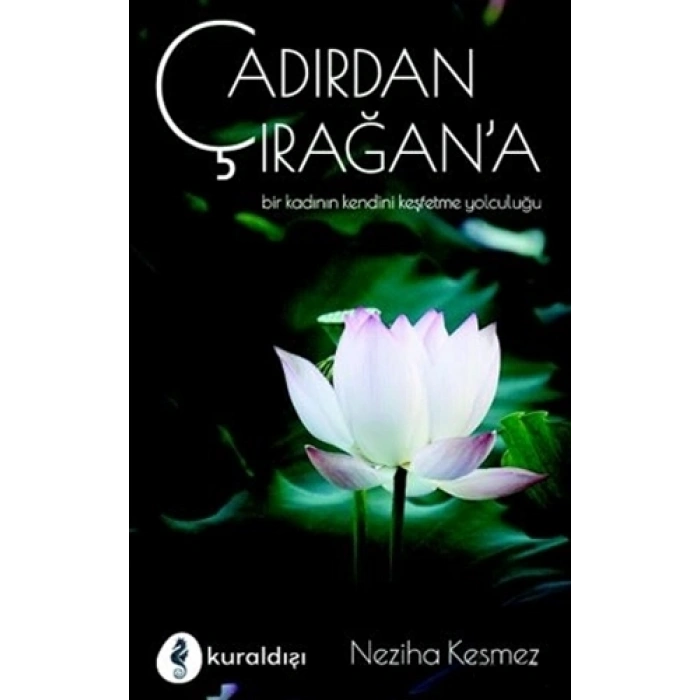 Çadırdan Çırağana