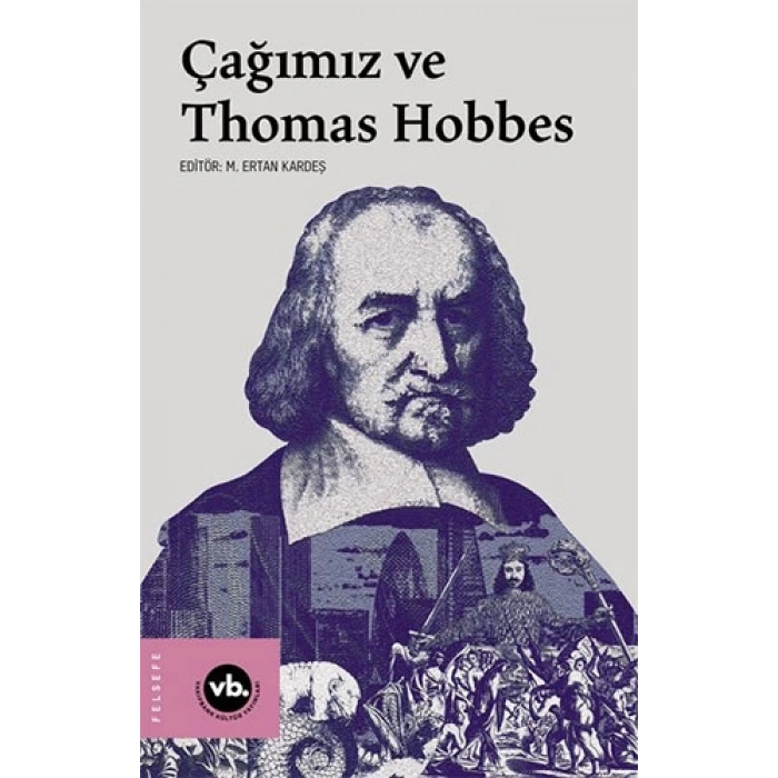 Çağımız ve Thomas Hobbes