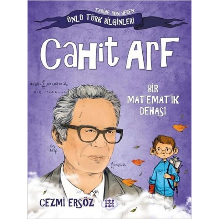 Cahit Arf: Bir Matematik Dehası