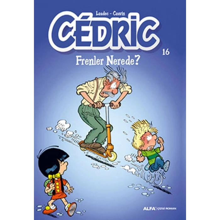 Cedric 16 - Frenler Nerede?