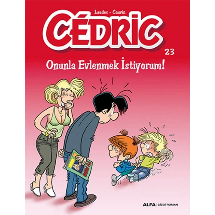 Cedric 23 - Onunla Evlenmek İstiyorum!