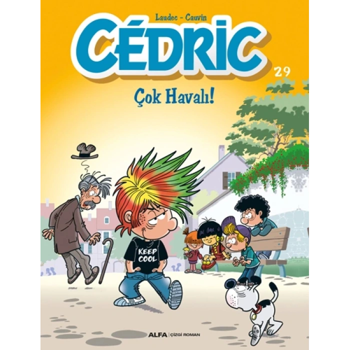 Cedric 29 - Çok Havalı