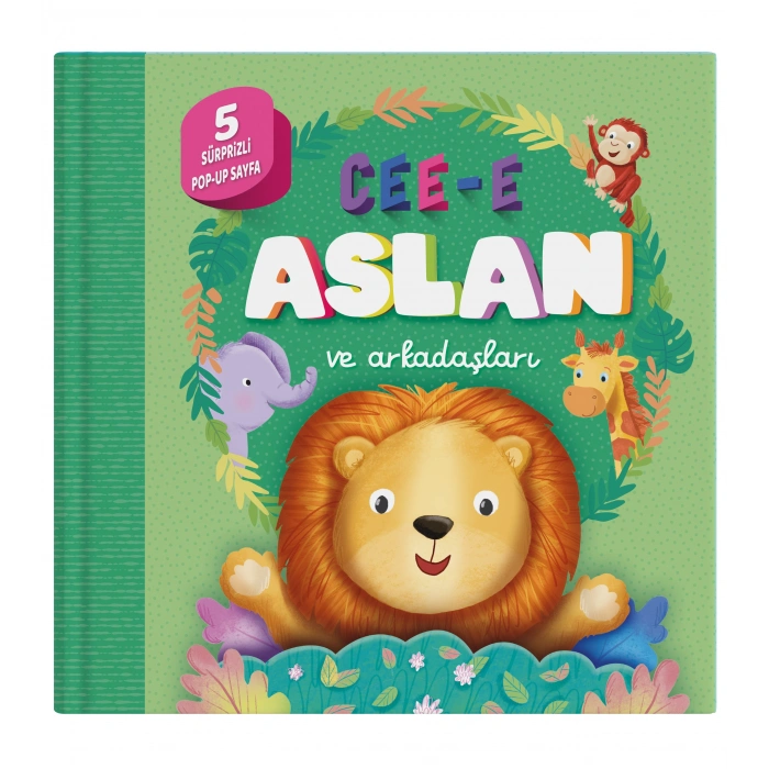 Cee-e Aslan ve Arkadaşları (Ciltli - Pop-up)