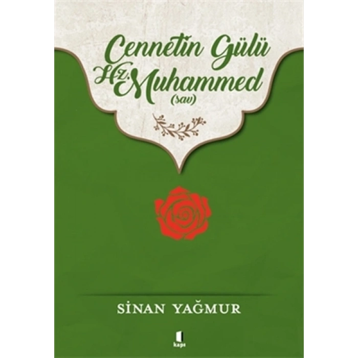 Cennetin Gülü Hz. Muhammed (sav)