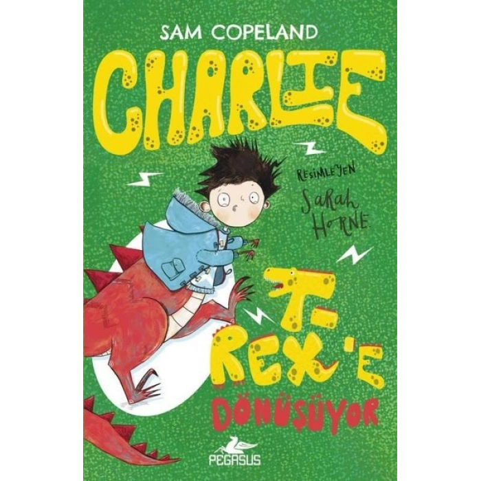 Charlie Serisi 2 - Charlie T - Rexe Dönüşüyor