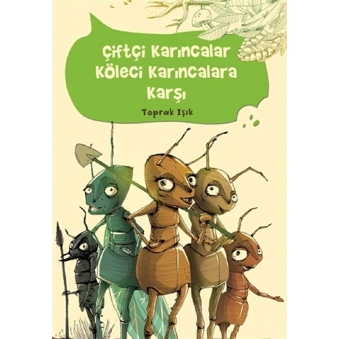Çiftçi Karıncalar Köleci Karıncalara Karşı