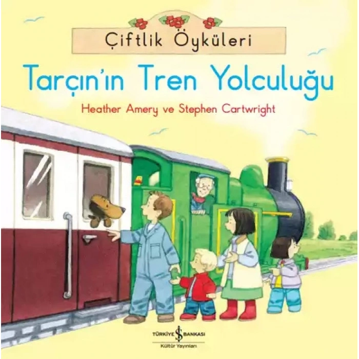 Çiftlik Öyküleri - Tarçının Tren Yolculuğu