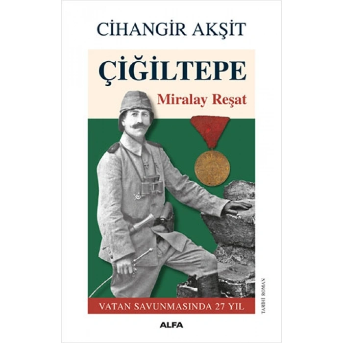 Çiğiltepe - Miralay Reşat