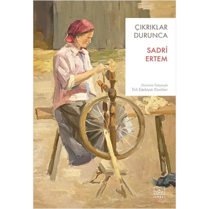 Çıkrıklar Durunca