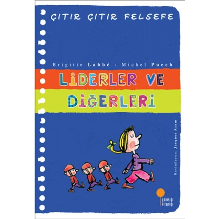 Çıtır Çıtır Felsefe 13 - Liderler ve Diğerleri