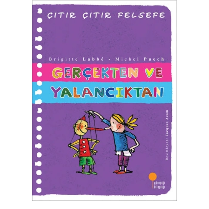 Çıtır Çıtır Felsefe 3 - Gerçekten ve Yalancıktan