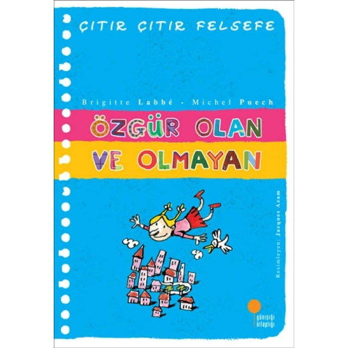Çıtır Çıtır Felsefe 9 - Özgür Olan ve Olmayan