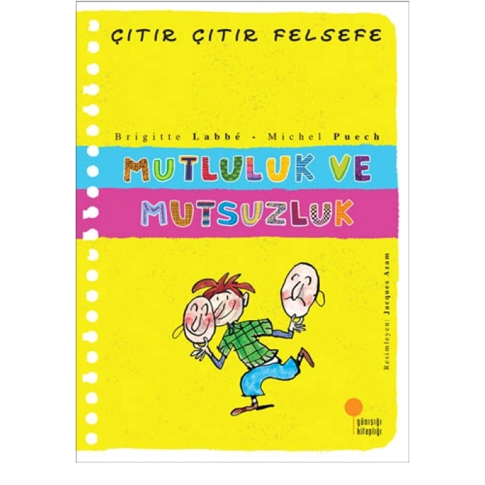Çıtır Çıtır Felsefe - Mutluluk ve Mutsuzluk