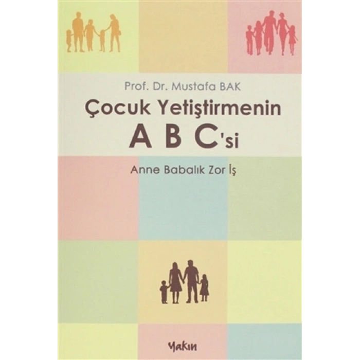 Çocuk Yetiştirmenin A B Csi