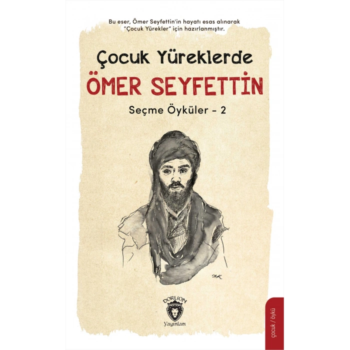 Çocuk Yüreklerde Ömer Seyfettin Seçme Öyküler - 2