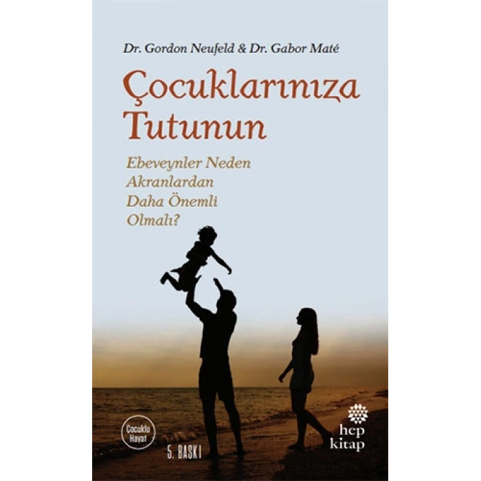 Çocuklarınıza Tutunun