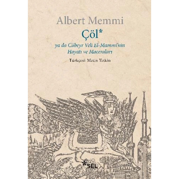Çöl ya da Cübeyr Veli El-Mamminin Hayatı ve Maceraları