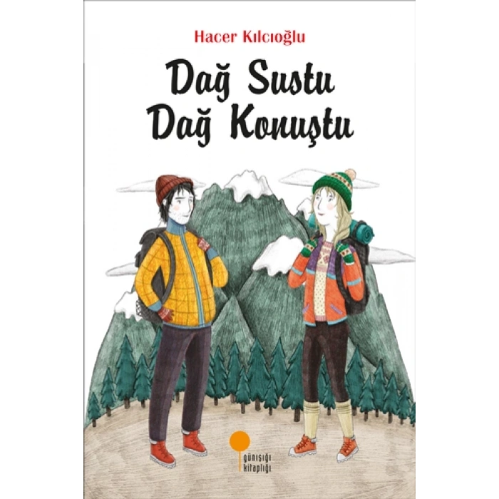 Dağ Sustu Dağ Konuştu