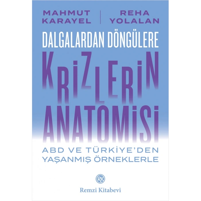 Dalgalardan Döngülere Krizlerin Anatomisi